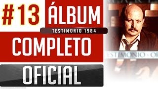 Marino 13  Testimonio 1984 Album Completo Oficial [upl. by Nylassej71]