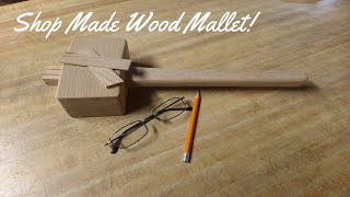 Shop Made Mallet [upl. by Stimson495]