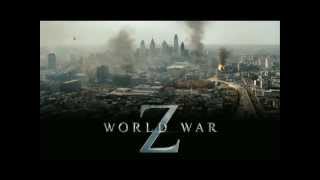 World War Z Theme Song [upl. by Tirreg159]