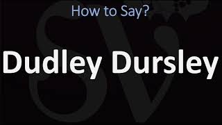 How to Pronounce Dudley Dursley Harry Potter [upl. by Nadean349]