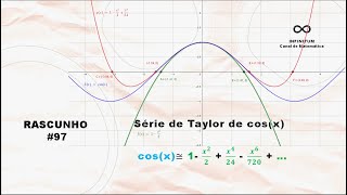 A série de Taylor de cosx  RASCmat 97 [upl. by Sivad]