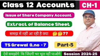 Extract of Balance Sheet  Issue of shares  Company Account  Class 12  Ts Grewal Qno 7  Part 5 [upl. by Ahsinut]