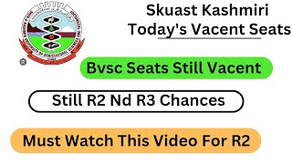 Skuast Vacent Seats  R2 Chances Jahangir Says [upl. by Urdna]