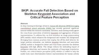 SKIP Accurate Fall Detection Based on Skeleton Keypoint Association and Critical Feature Perception [upl. by Dranal564]