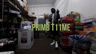 Hottt  Prim8 T11me Music Video [upl. by Neehsar]