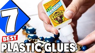 7 Best Glues for Plastic 2024 Ultimate Durability Test [upl. by Ilyse348]