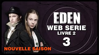 EDEN SAISON 2  EPISODE 3  IRIS  EDENWS  série dystopique française [upl. by Mackoff]