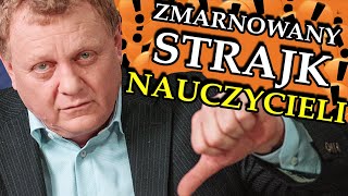 ZMARNOWANY Strajk Nauczycieli Wolność w Remoncie 45 [upl. by Livy]