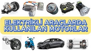 Elektrikli Araç Teknolojisi Motor Çeşitleri ve Sürücü Sistemleri [upl. by Naedan]