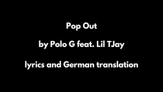 Polo G feat Lil TJay Pop Out lyrics and german translation [upl. by Asin762]