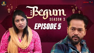 Begum Season 3  Episode 5  Husband Wife Comedy Video  Ramazan Special Video  Golden Hyderabadiz [upl. by Nyar]