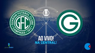 🔵Guarani x Goiás  AO VIVO  Na Central [upl. by Engle]