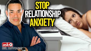 Have Relationship Anxiety Free Your Mind Now with 4 Powerful Tips [upl. by Trutko733]