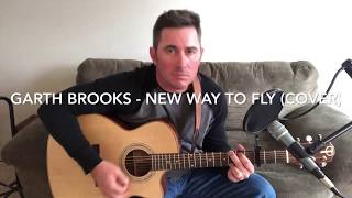 Garth Brooks  New Way To Fly Link to my original music in description [upl. by Moffat85]