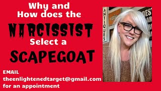 Why and How does the NARCISSIST select a SCAPEGOAT [upl. by Eckmann]