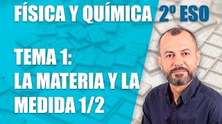 La materia y la medida 12  Tema 1  Física y Química 2 ESO [upl. by Yarod699]