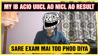 My IB ACIO RESULT  UIICL AO RESULT  NICL AO RESULT ibacio2023 uiiclao niclao ibacio [upl. by Driskill]