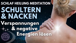 Heile Verspannungen amp befreie dich von emotionalem Ballst  Einschlafmeditation für Heilung  Nacken [upl. by Eerolam830]