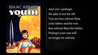 YOUTH by ISAAC ASIMOV Audiobook full length [upl. by Eiramnaej497]