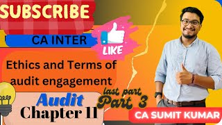 CA Inter Audit Chapter 11 Last Part 3 Ethics and Terms of Engagement [upl. by Ariday]