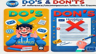 DO and DONTs of ReferenceRecommendation Letter of Erasmus LOR [upl. by Eboj]