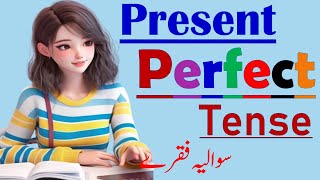 Present Perfect Tense  Intrrogative Sentences  English Grammer  Urdu Hindi Listen Learn [upl. by Ynaoj]