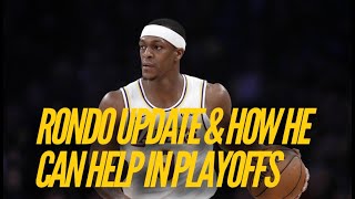 Update On Rajon Rondo amp Can He Turn Into Playoff Rondo Once Again [upl. by Schlosser]