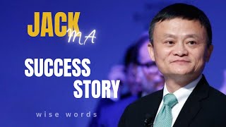 Success story of Jack Ma  Founder of Alibaba  motivational story [upl. by Viscardi]