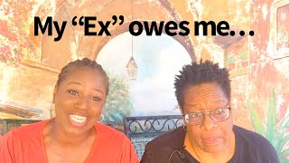 My “Ex” owes me… [upl. by Kevon107]