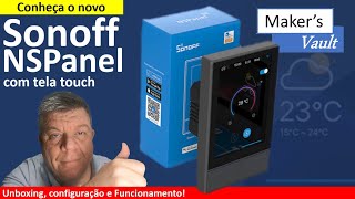 Sonoff NSPanel Central de Controle de sua Casa Inteligente com tela Touch  Como configurar e usar [upl. by Merriman]