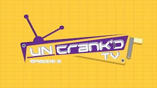 Uncrankd TV  Episode 5 [upl. by Xet]