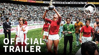 Copa 71  Official UK Trailer [upl. by Ednutabab]