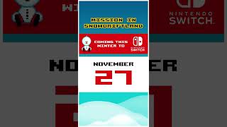 Its official Mission in Snowdriftland for the Nintendo Switch coming 🎊🎉 November 29th 🎉🎊 switch [upl. by Gneh24]