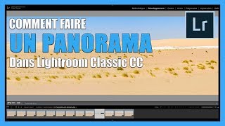 Comment faire un panorama dans lightroom Classic TUTOPHOTOS [upl. by Leruj]