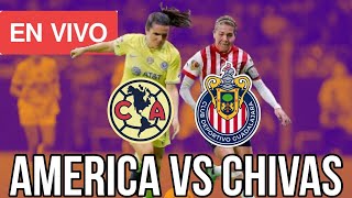 🚨EN VIVO América Femenil vs Chivas Femenil Semifinal Liga MX Femenil  POR DÓNDE Y A QUÉ HLRA VERLO [upl. by Jc662]