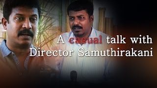 A casual talk with Director Samuthirakani  Red Pix 24x7 [upl. by Giselbert]