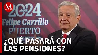 AMLO busca arrancar fondo de pensiones en mayo [upl. by Daveda]