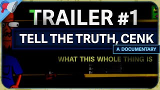 quotTell The Truth Cenkquot  Upcoming Documentary — Trailer 1 — What This Whole Thing Is [upl. by Ylrehs]