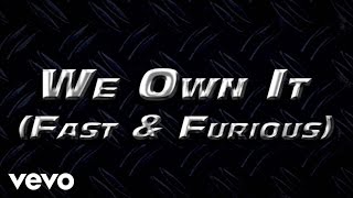 2 Chainz amp Wiz Khalifa  We Own It Fast amp Furious  Official Lyric Video [upl. by Catina416]