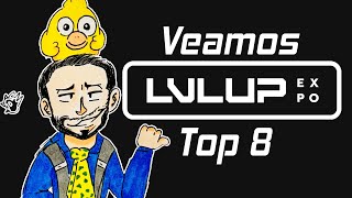 Veamos el Top 8 de LVL UP EXPO 2024 [upl. by Mendel113]