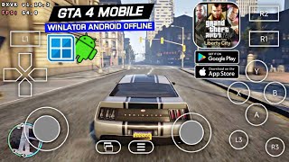 CARA MAIN GTA 4 DI ANDROID OFFLINE  60 FPS SETTING WINLATOR GLIBC UPDATE [upl. by Yllus]