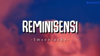 Insomniacks  Reminisensi Lyric Video [upl. by Hanafee]