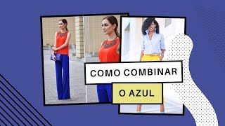 Como combinar o Azul  Aventuras no Círculo Cromático [upl. by Ase]