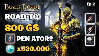 BDO  PEN Ator  x530000 Cron Stones  Dec Sovereign Weapons  GAMBA Overload  Road to 800GS [upl. by Atteloj]