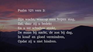 Psalm 121 vers 1 2 3 en 4  k Sla d ogen naar t gebergte heen [upl. by Agripina997]