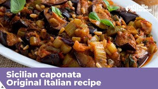 SICILIAN CAPONATA  Original Italian recipe [upl. by Consolata84]