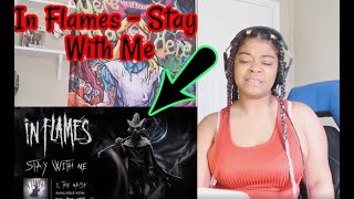 In Flames  Stay With Me REACTION [upl. by Aggie]