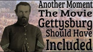 Another Moment The Movie Gettysburg Should Have Included [upl. by Ardaid]