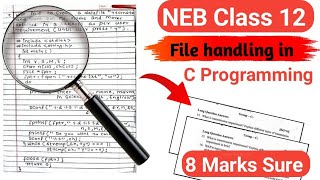 Class 12 File handling in C 8 marks  File handling in C  computerscience exam filehandling neb [upl. by Aelram657]