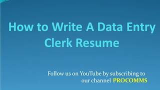 How To Write A Data Entry Clerk Resume  Data Entry Resume  Data Entry Clerk Resume [upl. by Hadias]